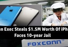 Foxconn executive will serve up to 10-year prison time for stealing almost 6,000 iPhones